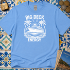 Big Deck Energy T-Shirt