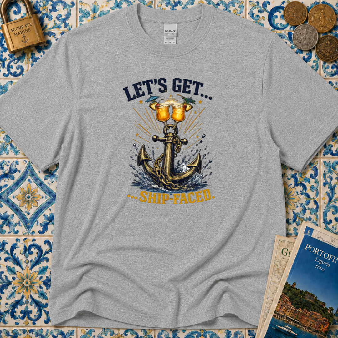 Let's Get Shipfaced T-Shirt