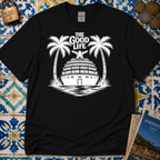 The Good Life T-Shirt