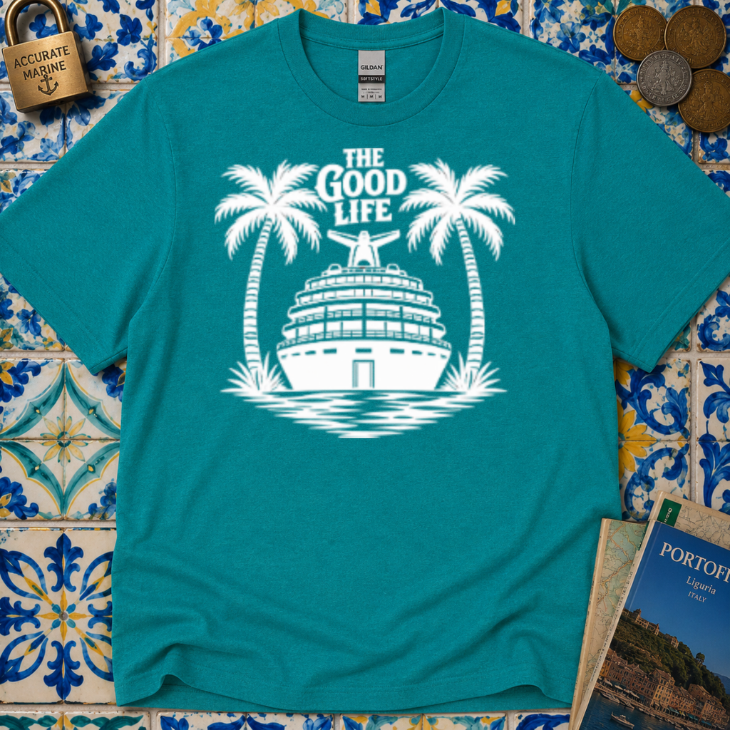The Good Life T-Shirt