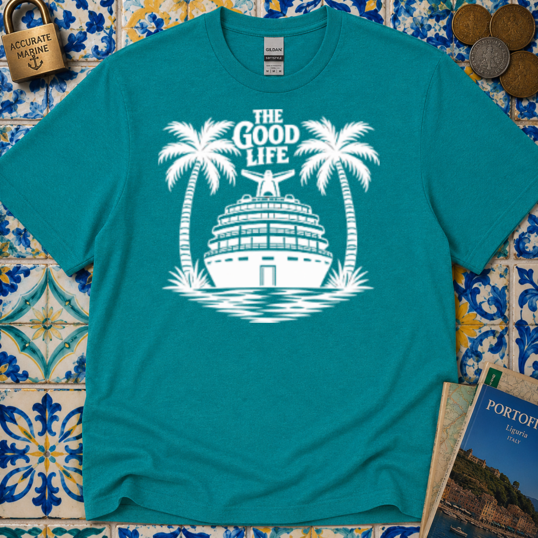 The Good Life T-Shirt