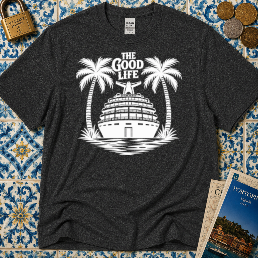 The Good Life T-Shirt