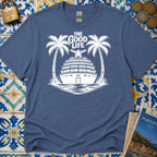 The Good Life T-Shirt