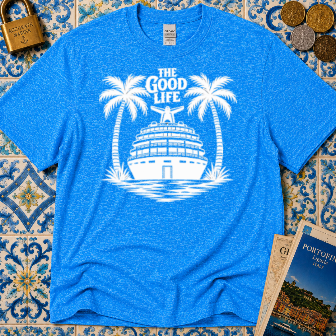 The Good Life T-Shirt