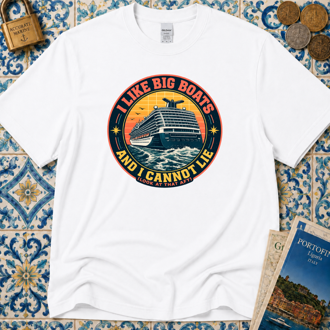 I Like Big Boats And I Cannot Lie T-Shirt