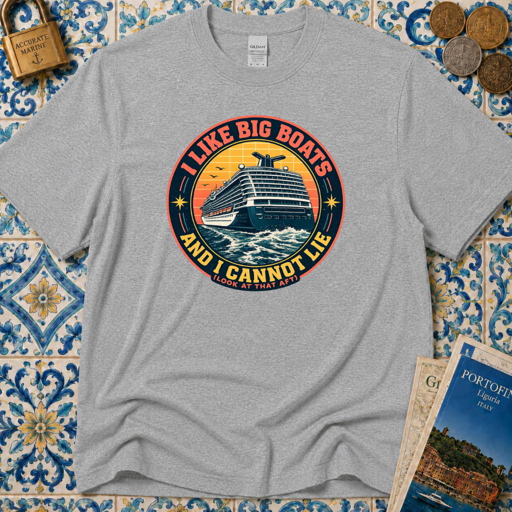 I Like Big Boats And I Cannot Lie T-Shirt