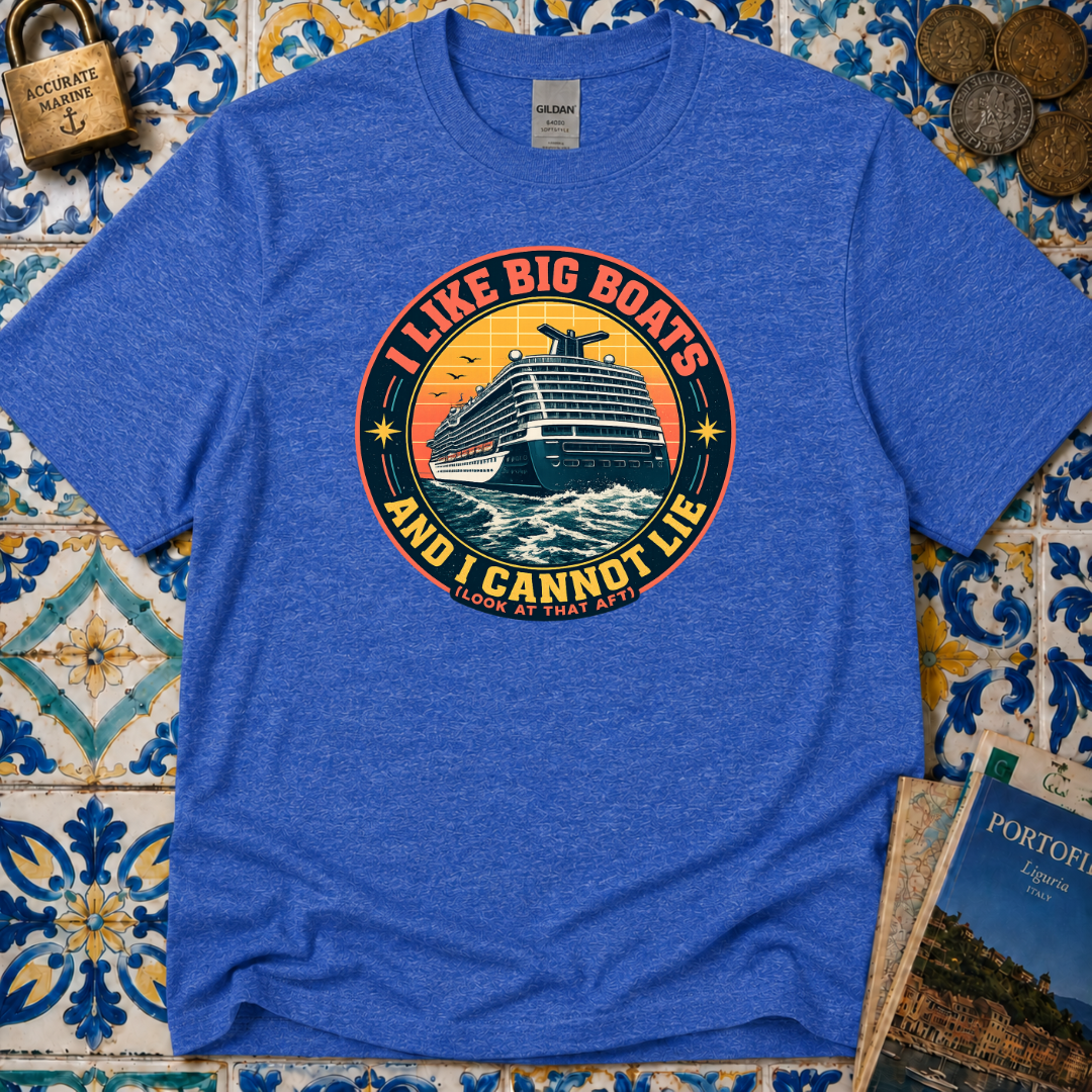 I Like Big Boats And I Cannot Lie T-Shirt