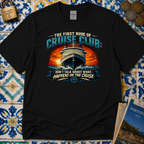 The First Rule Of Cruise Club T-Shirt