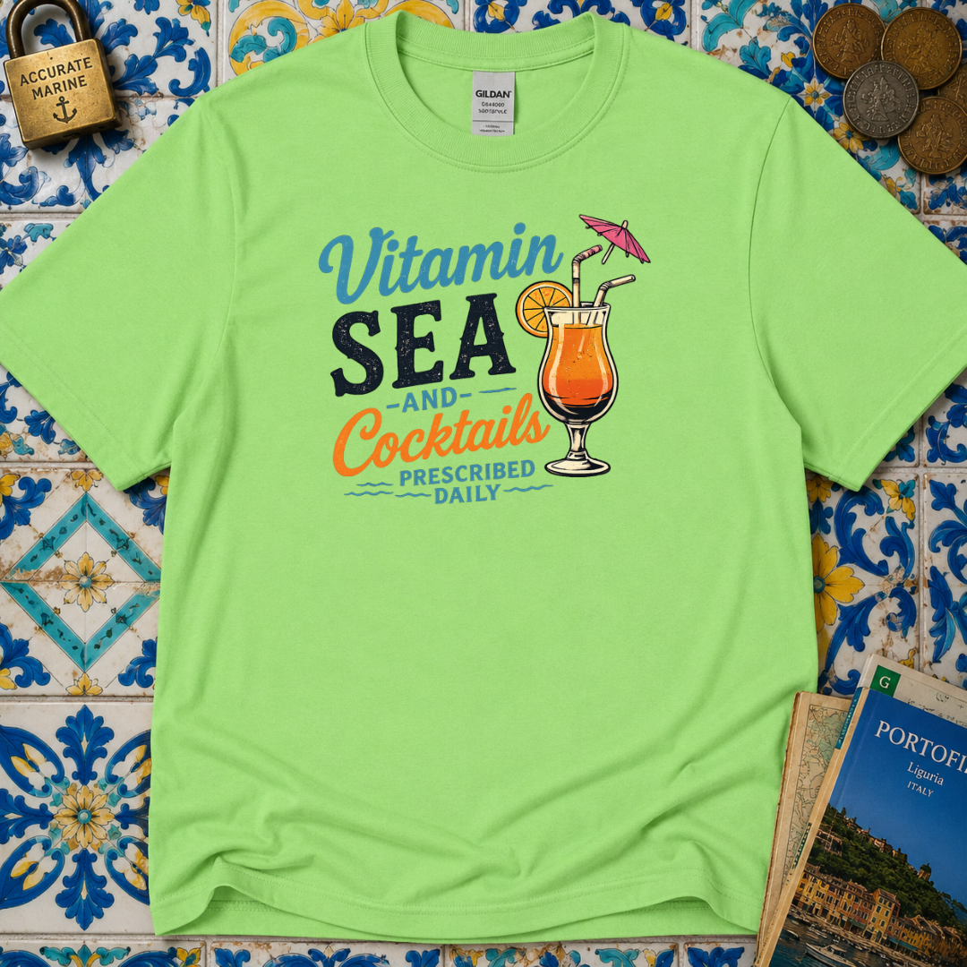 Vitamin Sea And Cocktails Prescribed Daily T-Shirt