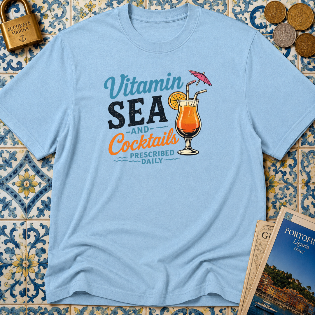 Vitamin Sea And Cocktails Prescribed Daily T-Shirt