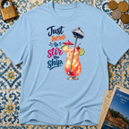 Just Here To Stir The Ship T-Shirt