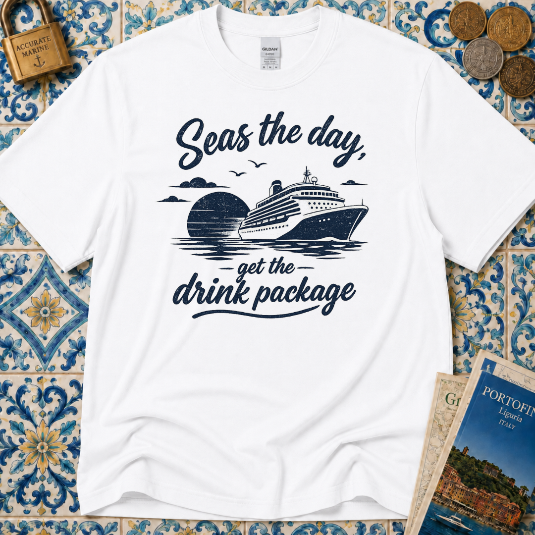 Seas The Day Get The Drink Package T-Shirt