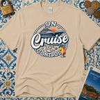 On Cruise Control T-Shirt