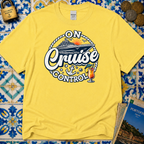 On Cruise Control T-Shirt