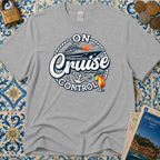 On Cruise Control T-Shirt