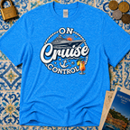 On Cruise Control T-Shirt