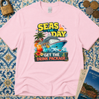 Seas The Day Get The Drink Package T-Shirt