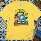 Seas The Day Get The Drink Package T-Shirt