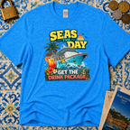 Seas The Day Get The Drink Package T-Shirt