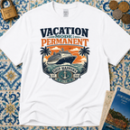 Vacation Mode Permanent T-Shirt