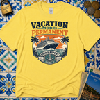 Vacation Mode Permanent T-Shirt