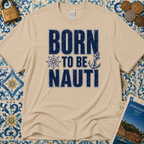 Born to be Nauti T-Shirt