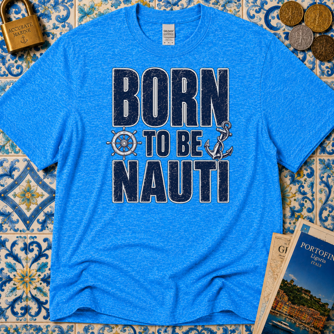 Born to be Nauti T-Shirt