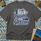 I Love Cruising And Snoozing T-shirt