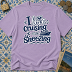I Love Cruising And Snoozing T-shirt