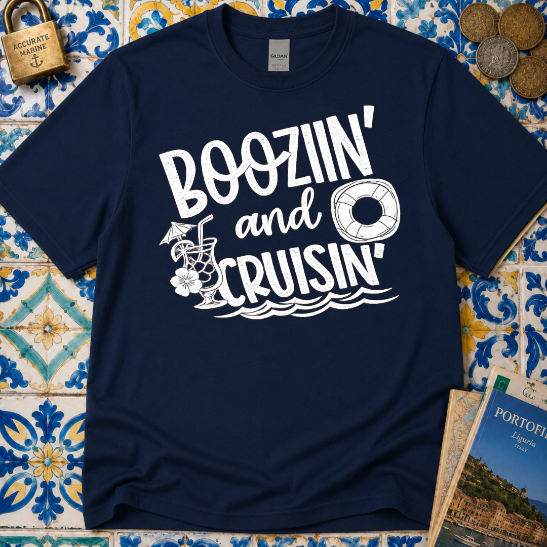 Boozin' and Cruisin' T-Shirt