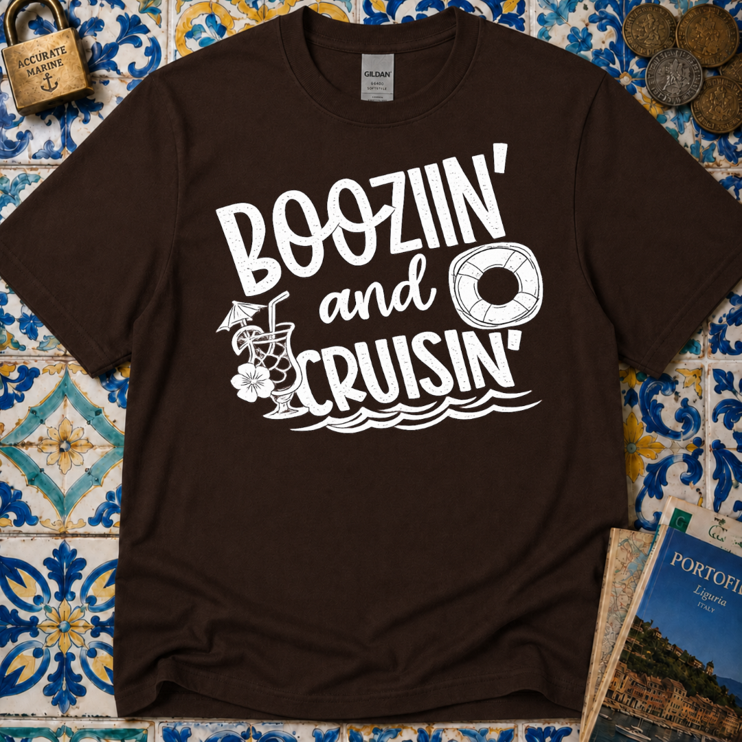 Boozin' and Cruisin' T-Shirt