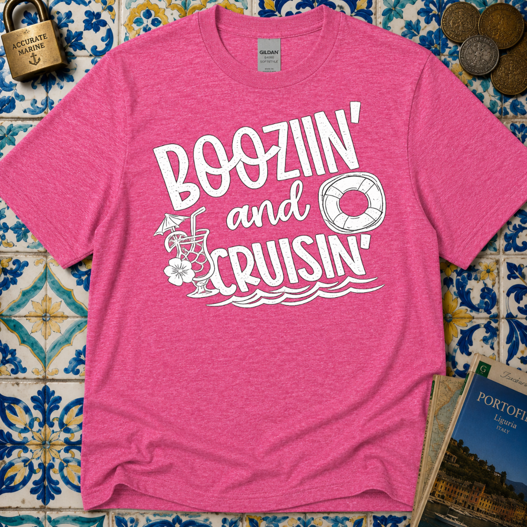 Boozin' and Cruisin' T-Shirt