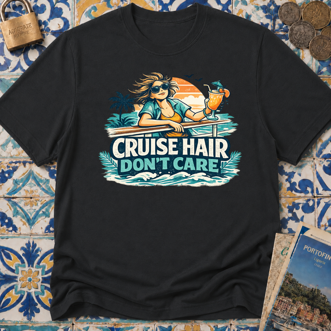 Cruise Hair Don't Care T-shirt