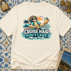 Cruise Hair Don't Care T-shirt