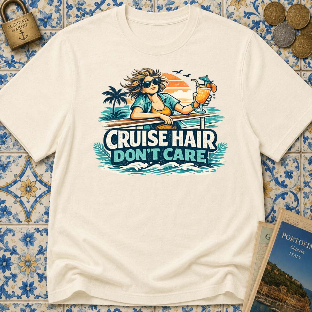 Cruise Hair Don't Care T-shirt