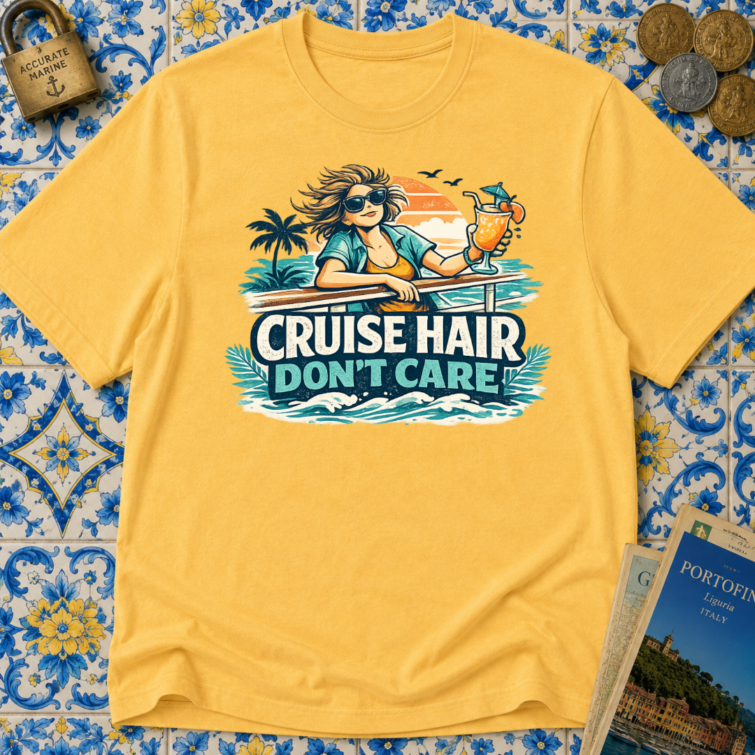 Cruise Hair Don't Care T-shirt