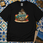 I'm Too Nauti For This Shirt T-Shirt