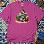 I'm Too Nauti For This Shirt T-Shirt