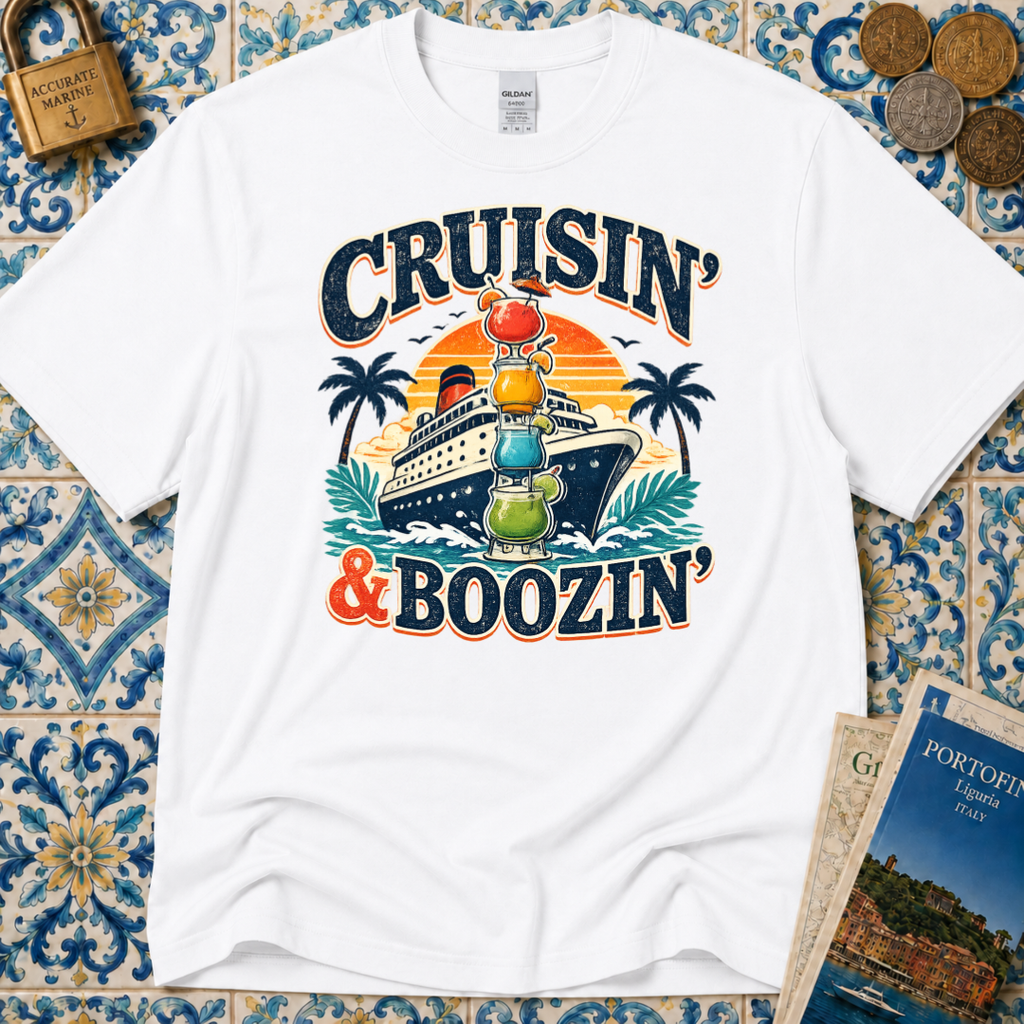 Cruisin' & Boozin' T-Shirt