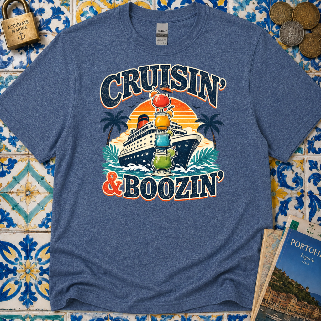 Cruisin' & Boozin' T-Shirt
