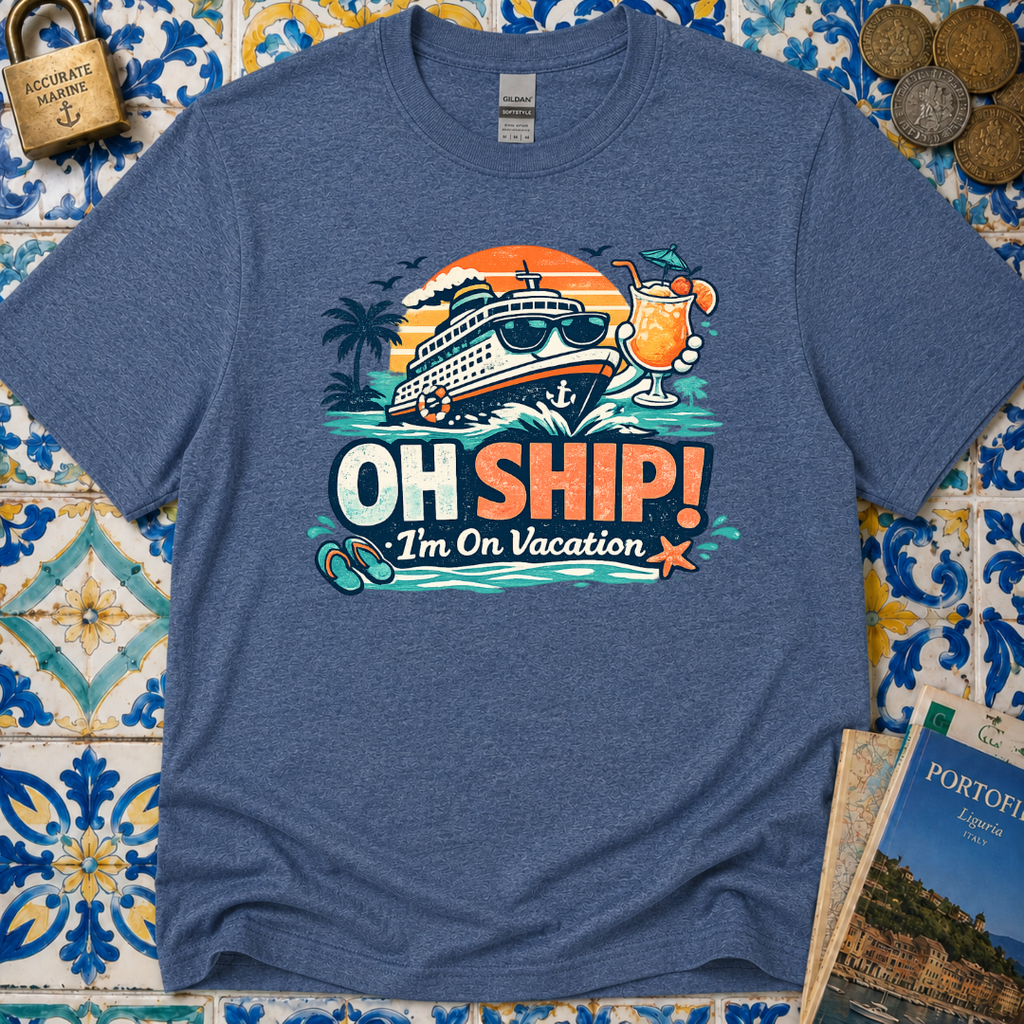 Oh Ship I'm On Vacation T-Shirt