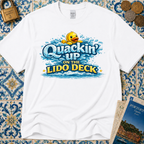 Quackin Up On The Lido Deck T-Shirt