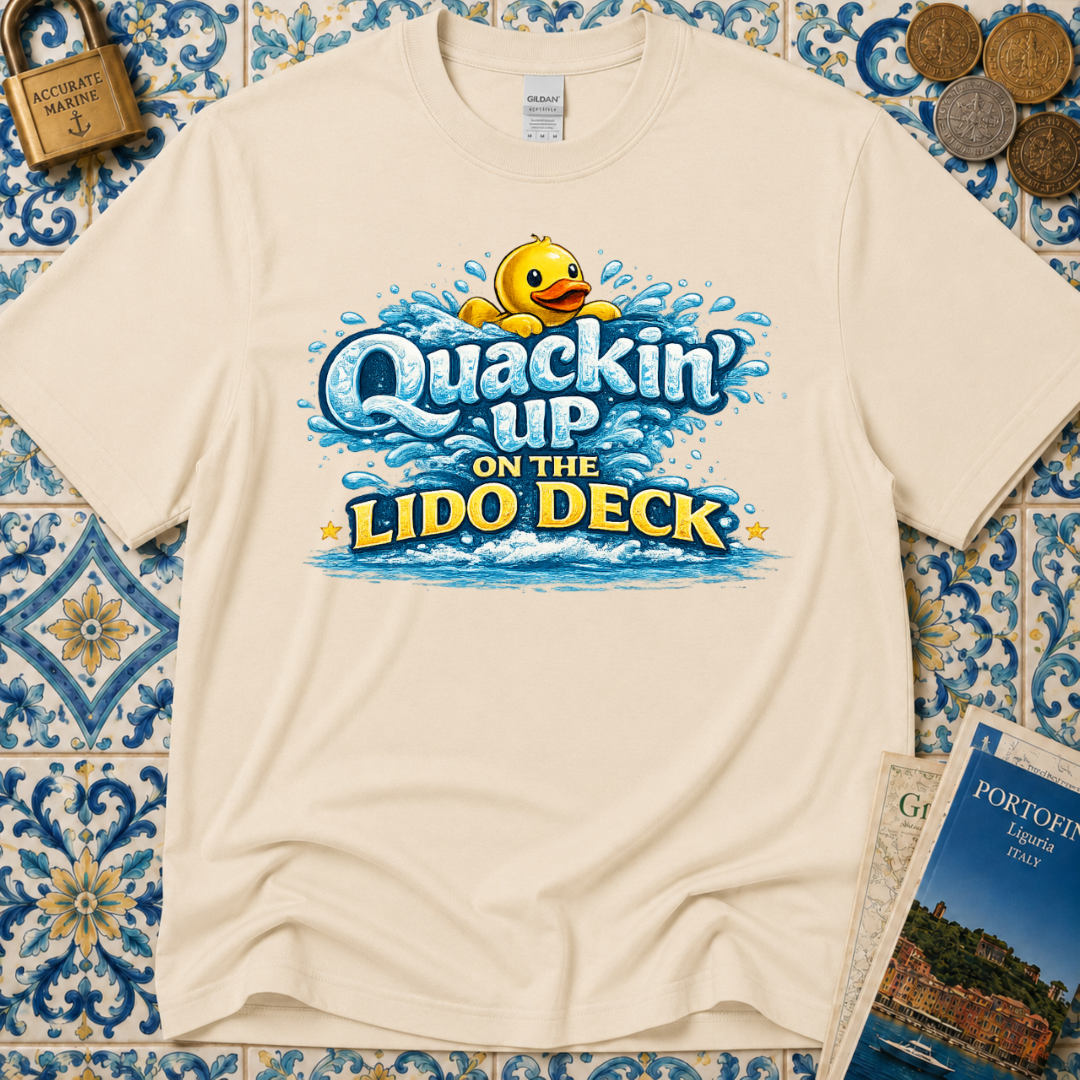 Quackin Up On The Lido Deck T-Shirt