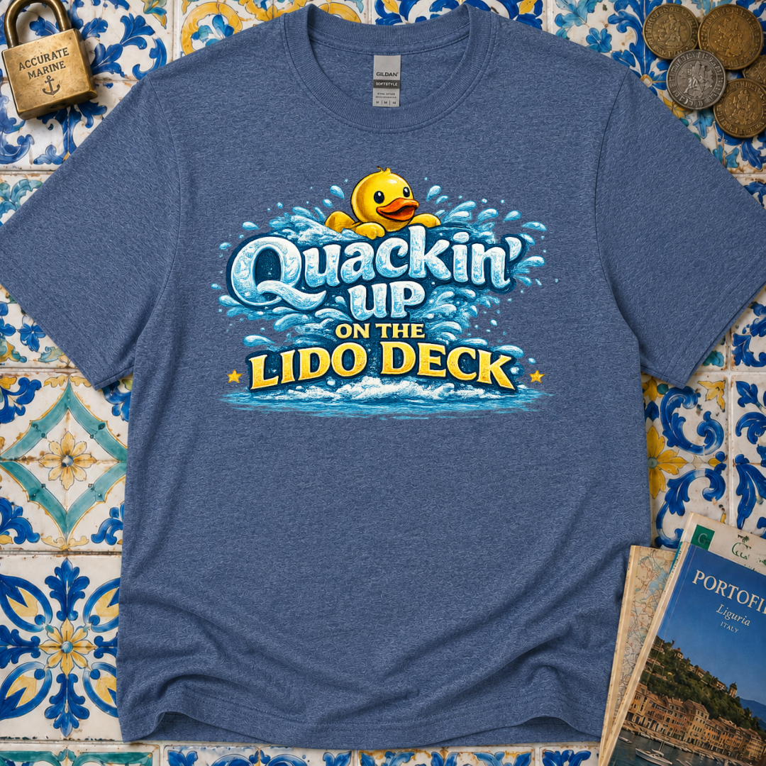 Quackin Up On The Lido Deck T-Shirt