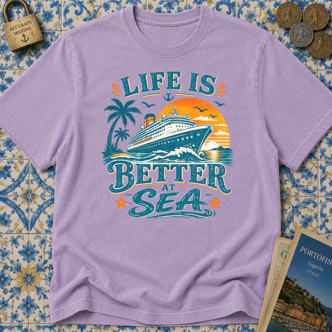 Life Is Better At Sea T-shirt