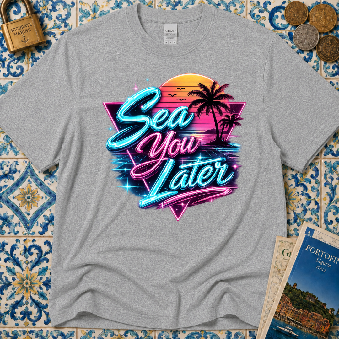 Sea You Later T-Shirt