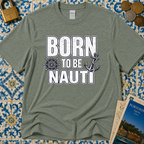Born to be Nauti T-Shirt