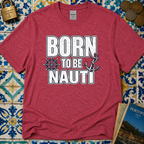 Born to be Nauti T-Shirt