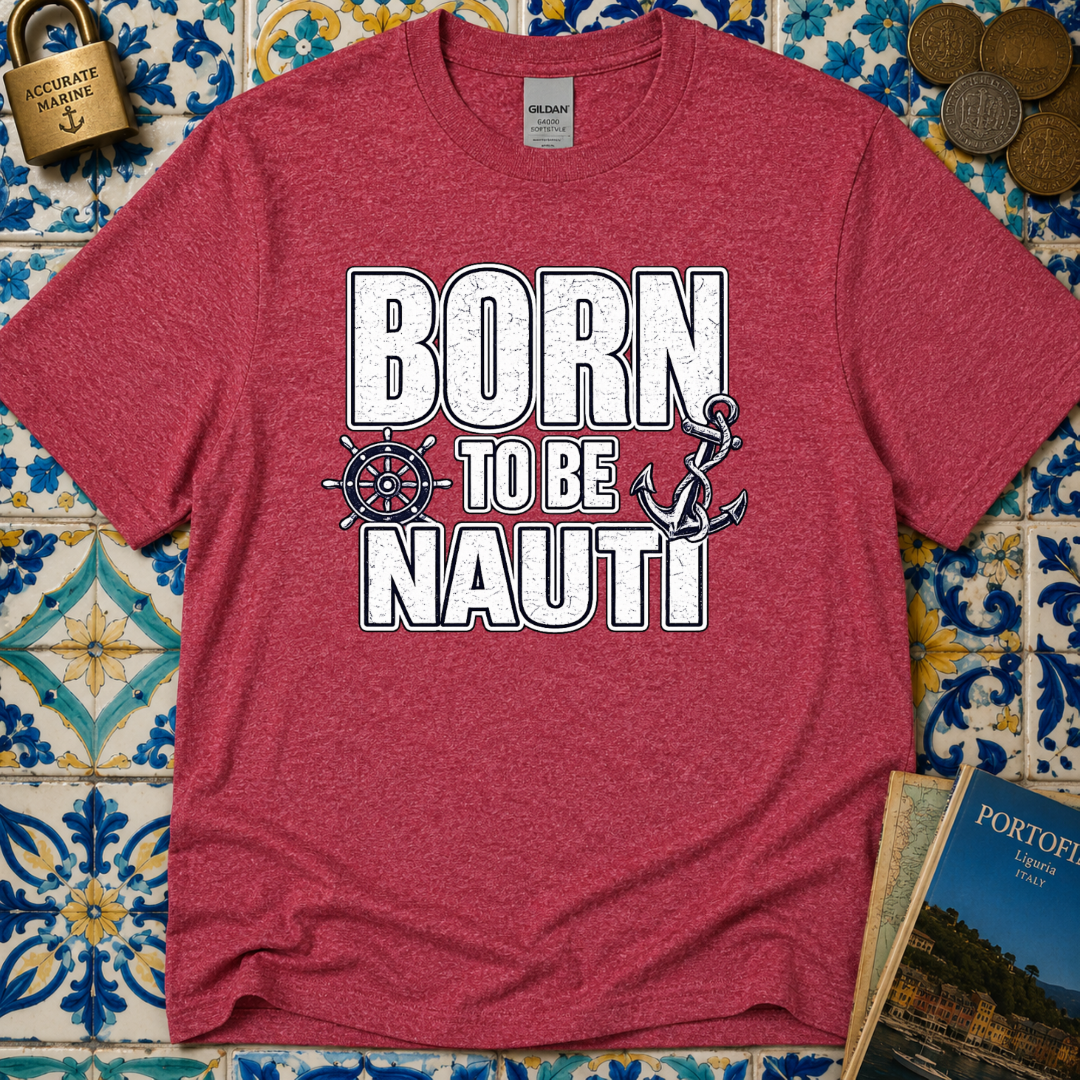Born to be Nauti T-Shirt