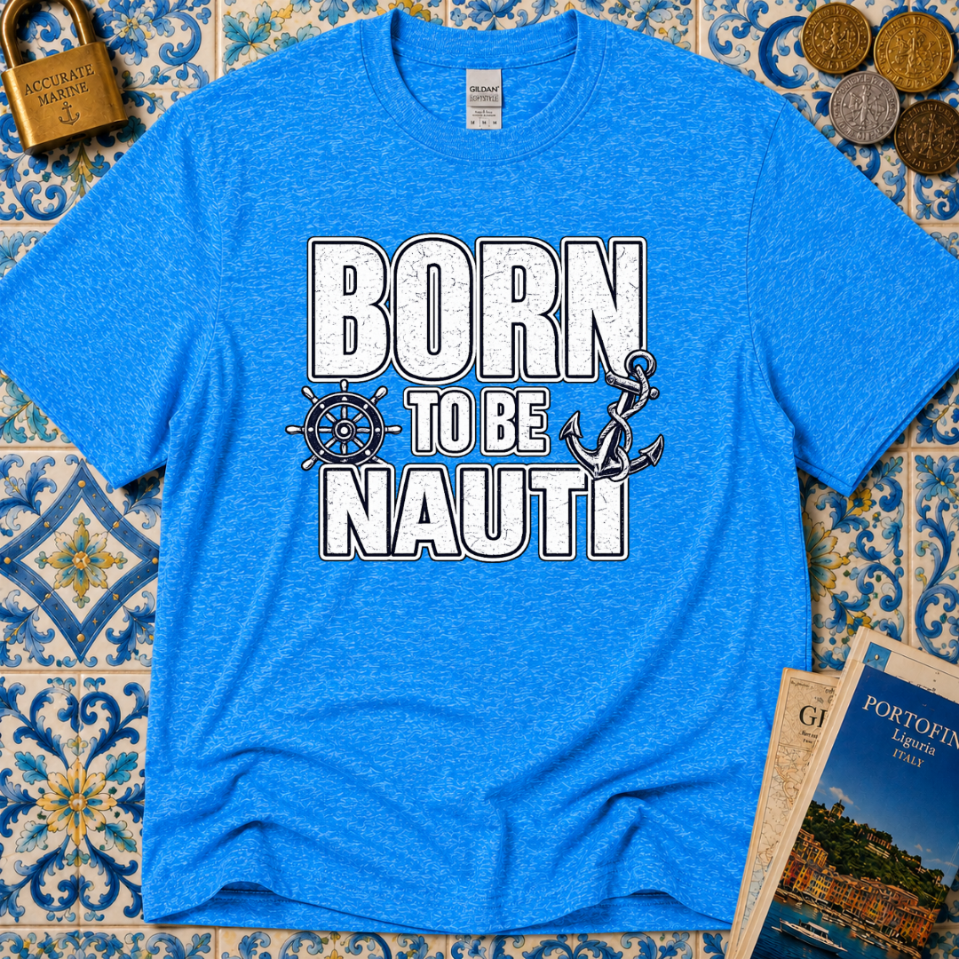 Born to be Nauti T-Shirt